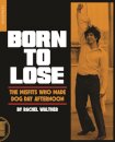 Born To Lose