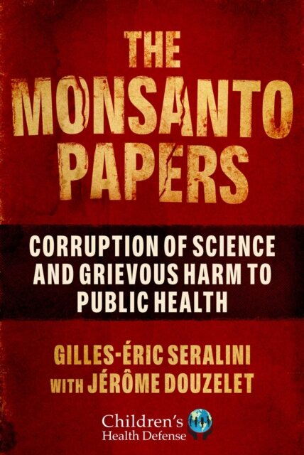 The Monsanto Papers