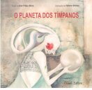 O Planeta dos Tímpanos