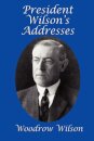 President Wilson's Addresses