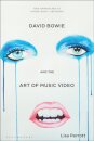 David Bowie and the Art of Music Video