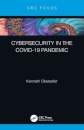Cybersecurity in the COVID-19 Pandemic