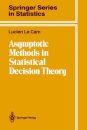 Asymptotic Methods in Statistical Decision Theory