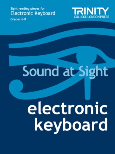 Sound at Sight Electronic Keyboard: Grades 6-8