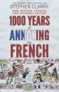 1000 Years of Annoying the French