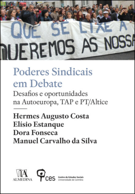 Poderes Sindicais Em Debate - Desafios E Oportunidades Na Autoeuropa, TAP E PT/A