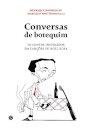 Conversas De Botequim: 20 Contos Inspirados Canções Noel Rosa
