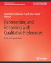 Representing and Reasoning with Qualitative Preferences