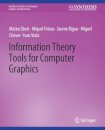 Information Theory Tools for Computer Graphics