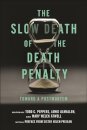 The Slow Death of the Death Penalty