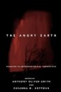 The Angry Earth : Disaster in Anthropological Perspective