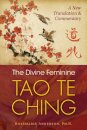 The Divine Feminine Tao Te Ching
