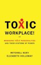 Toxic Workplace!