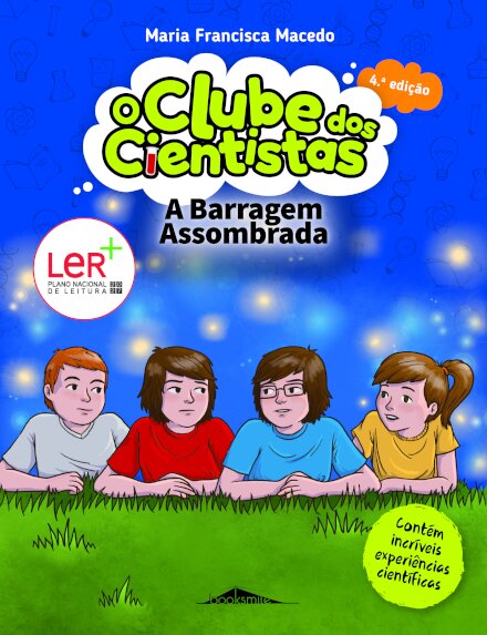 O Clube dos Cientistas 6: A Barragem Assombrada