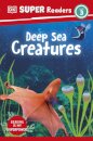 DK Super Readers Level 3 Deep-Sea Creatures