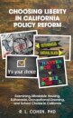 Choosing Liberty in California Policy Reform