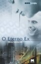 O Eterno Ex