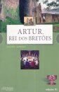 Artur, Rei dos Bretões