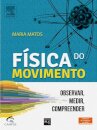 Física Do Movimento Observar, Medir, Compreender