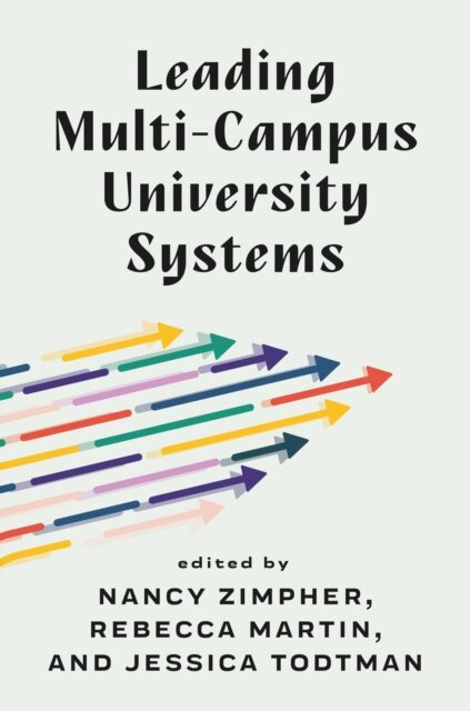 Leading Multi-Campus University Systems
