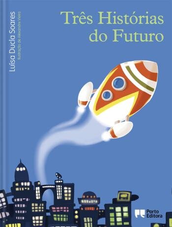 Três Histórias do Futuro