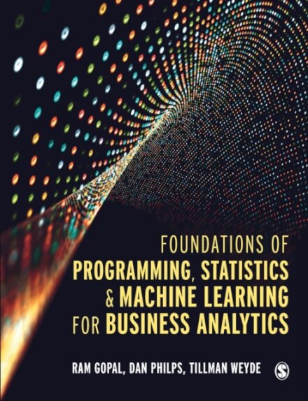 Foundations of Programming, Statistics, and Machine Learning for Business Analytics