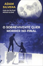O Sobrevivente Quer Morrer no Final (Capa Internacional)
