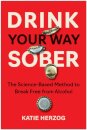 Drink Your Way Sober