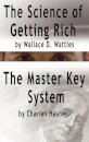 The Science of Getting Rich by Wallace D. Wattles AND The Master Key System by Charles Haanel