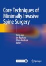 Core Techniques of Minimally Invasive Spine Surgery