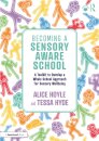 Becoming a Sensory Aware School
