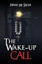The Wake-up Call
