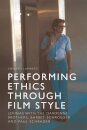 Performing Ethics Through Film Style