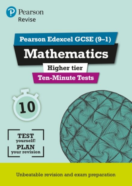 Pearson REVISE Edexcel GCSE Maths (Higher) Ten-Minute Tests - 2025 and 2026 exams