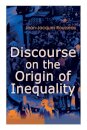 Discourse on the Origin of Inequality