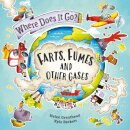 Where Does It Go?: Farts, Fumes and Other Gases