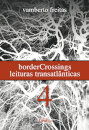 BorderCrossings - Leituras Transatlânticas 4