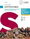 Sottostorie. Margini, oppressioni, riscatti dall'anno Mille a oggi. Per le Scuole superiori