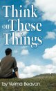 Think on These Things