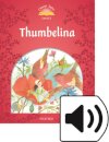 Classic Tales, Second Edition 2: Thumbelina Book and Audio MultiROM
