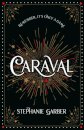 Caraval: the mesmerising Sunday Times bestseller