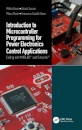 Introduction to Microcontroller Programming for Power Electronics Control Applications