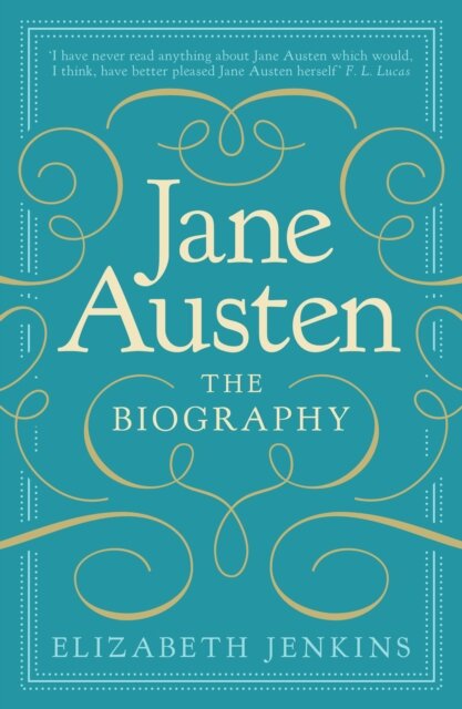 Jane Austen: The Biography