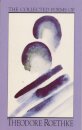 The Collected Poems of Theodore Roethke