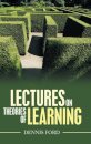 Lectures on Theories of Learning
