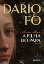 A Filha Do Papa: Lucrécia Borgia