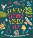Feather, Flower, Forest, Fur