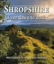 Shropshire from Dawn to Dusk