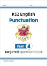 KS2 English Year 4 Punctuation Targeted Question Book (with Answers)