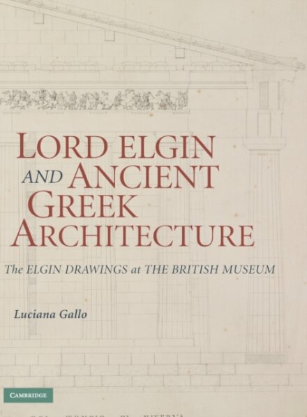 Lord Elgin and Ancient Greek Architecture
